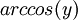 arccos(y)