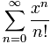Taylor: Sigma n=0 to infinity of (x^n)/n!