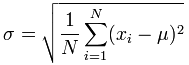 square root of [ (1/N) times Sigma i=1 to N of (xi - mu)^2 ]