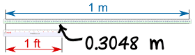 1 ft = 0.3048... 