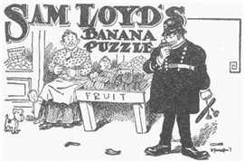 Sam Loyd's Banana Puzzle
